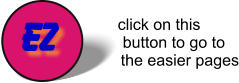 click on this button to go to the easier pages